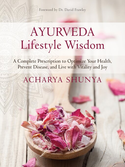 Title details for Ayurveda Lifestyle Wisdom by Acharya Shunya - Available
